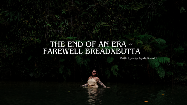 The End of an ERA ~ Farewell BreadxButta <3